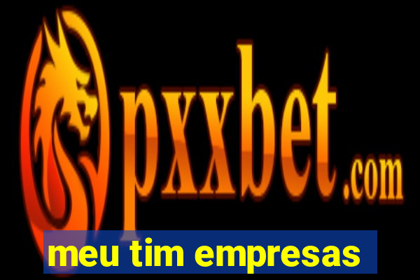 meu tim empresas